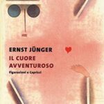 Il cuore avventuroso. Figurazioni e capricci