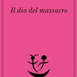 Il dio del massacro