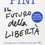 Il futuro della libertà. Consigli non richiesti ai nati nel 1989