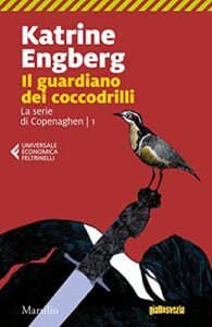 Il guardiano dei coccodrilli (La serie di Copenaghen Vol. 1)