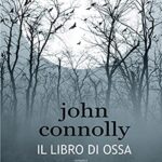 Il libro di ossa. Charlie Parker (Vol. 17)