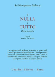 Il nulla è tutto: Discorsi inediti