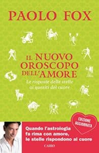 Il nuovo oroscopo dell'amore. La risposta delle stelle ai quesiti del cuore. Nuova ediz.: Formato Brossura