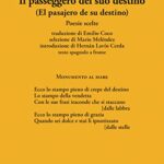 Il passeggero del suo destino. Testo spagnolo a fronte