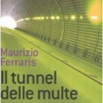 Il tunnel delle multe. Ontologia degli oggetti quotidiani