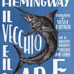 Il vecchio e il mare. Nuova ediz.