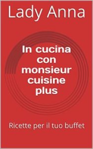I 7 migliori libri di ricette monsieur cuisine  di [mese]