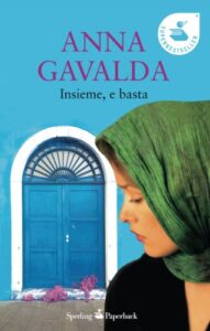Insieme, e basta (Super bestseller)