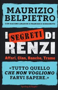 I segreti di Renzi