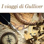 I viaggi di Gulliver. Ediz. integrale. Con Segnalibro