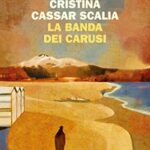 La banda dei carusi (Le indagini del vicequestore Vanina Guarrasi Vol. 7)