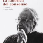 La fabbrica del consenso. La politica e i mass media