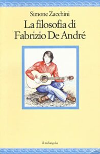 La filosofia di Fabrizio de André