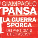 La guerra sporca dei partigiani e dei fascisti