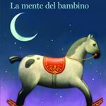 La mente del bambino. Mente assorbente