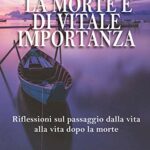 La morte è di vitale importanza