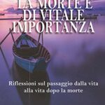 La morte è di vitale importanza