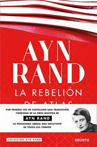 La rebelión de Atlas (Colección Ayn Rand) (Spanish Edition)