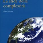 La sfida della complessità. Nuova ediz.