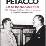 La strana guerra. 1939-1940: quando Hitler e Stalin erano alleati e Mussolini stava a guardare