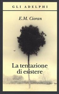 La tentazione di esistere