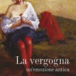 La vergogna. Un'emozione antica