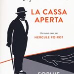 La cassa aperta. Un nuovo caso per Hercule Poirot