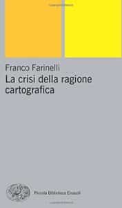 La crisi della ragione cartografica