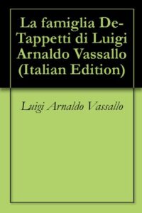 La famiglia De-Tappetti di Luigi Arnaldo Vassallo