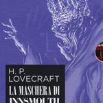 La maschera di Innsmouth da H. P. Lovecraft. Collection box (Vol. 1-2)