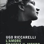L'amore graffia il mondo