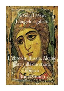 L’angelo sigillato L’ebreo in Russia: Alcune note sulla questione ebraica: 2