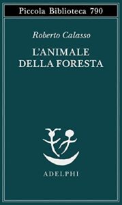 L'animale della foresta