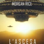 l’Ascesa (Le cronache dell’invasione—Libro Tre)