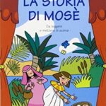 La storia di Mosè. Da leggere e mettere in scena