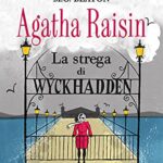 La strega di Wyckhadden. Agatha Raisin