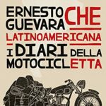 Latinoamericana. I diari della motocicletta