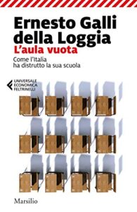 L'aula vuota: Come l'Italia ha distrutto la sua scuola