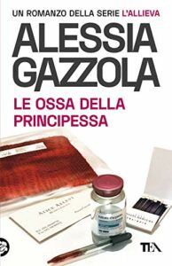 Le ossa della principessa. Edizione speciale anniversario