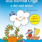 Le più belle storie della Nuvola Olga e dei suoi amici. Con adesivi
