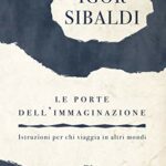 Le porte dell'immaginazione: Istruzioni per chi viaggia in altri mondi (Bebas)