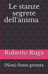 Le stanze segrete dell'anima: (Non) Sono pronta