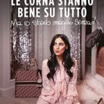 Le corna stanno bene su tutto. Ma io stavo meglio senza!