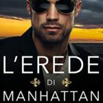 L'erede di Manhattan: la storia di un finto matrimonio