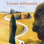 L'estate dell'incanto