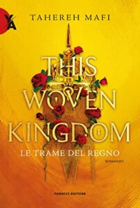 Le trame del regno. This woven kingdom (Vol. 1)