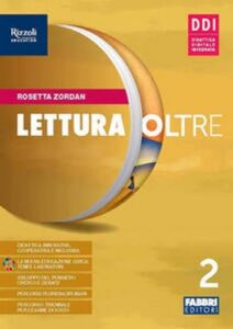 Lettura oltre. Con Quaderno laboratorio, Letteratura, Teatro. Per la Scuola media. Con e-book. Con espansione online (Vol. 2)