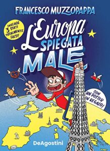 L'Europa spiegata male. Con Poster