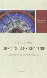 Libro delle creature. Differenze sottili delle nature diverse