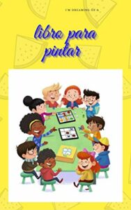 Libros De Colorear Para Niños: 50 Dibujos para pintar en niveles (Spanish Edition)